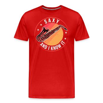 Funny Saxophonist - Saxy And I Know It - Men's Premium Organic T-Shirt - red - Front - Damien (186cm)