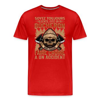 Soyez gentil avec un bûcheron - dicton de bûcheron - T-shirt bio Premium Homme - rouge - Devant - Damien (186cm)