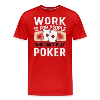Joueurs de poker, amateurs de jeux de cartes, - T-shirt bio Premium Homme - rouge - Devant - Damien (186cm)