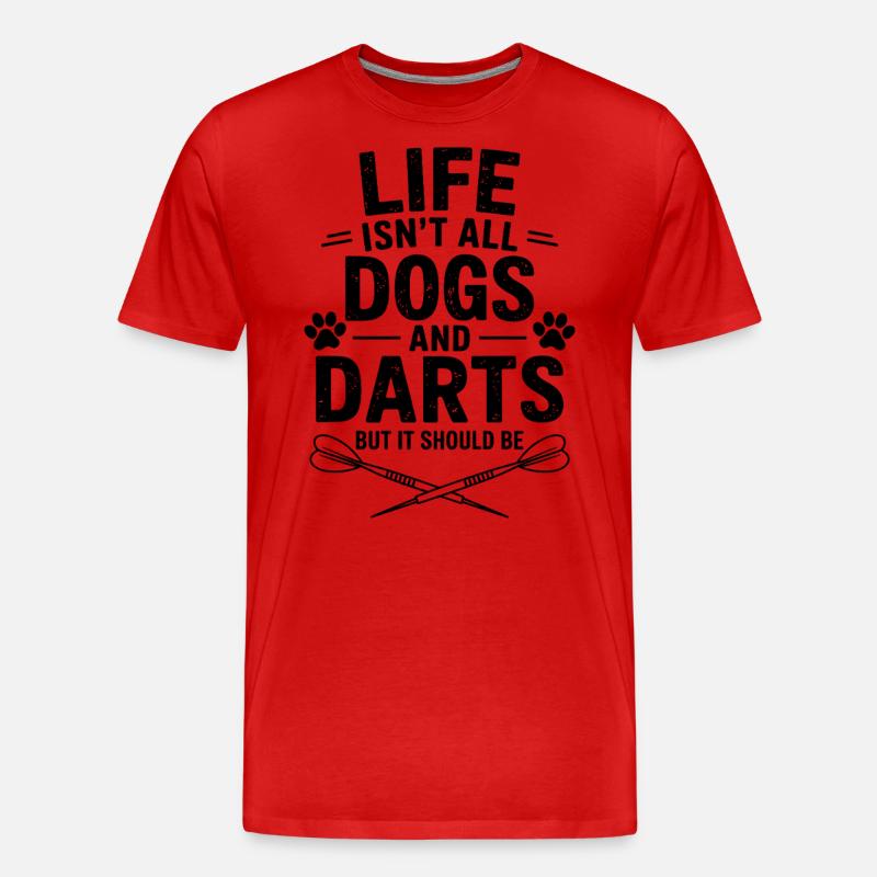 Darts Spruch Hunde Darten Lustiges Dart Geschenk - Männer Premium Bio T-Shirt - Rot