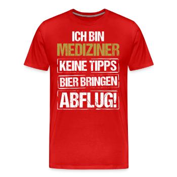 Je suis médecin - apporte de la bière et décolle - T-shirt bio Premium Homme - rouge - Devant - Damien (186cm)