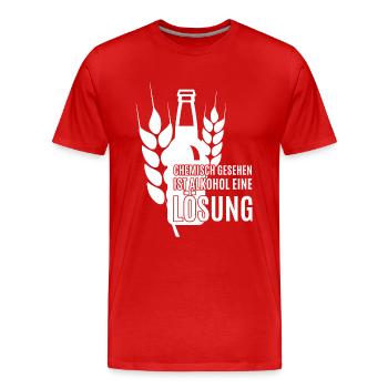 Chemisch gesehen ist Alkohol eine Lösung, Spruch - Männer Premium Bio T-Shirt - Rot - Vorne - Damien (186cm)