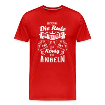 Reichet die Rute der König will Angeln - Karpfen - Männer Premium Bio T-Shirt - Rot - Vorne - Damien (186cm)