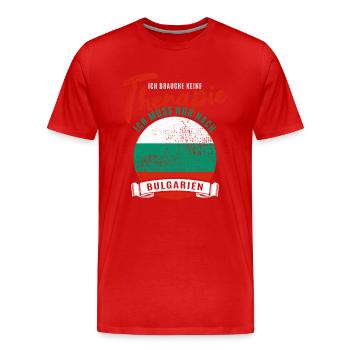 Ich brauche keine Therapie ich muss nach Bulgarien - Männer Premium Bio T-Shirt - Rot - Vorne - Damien (186cm)