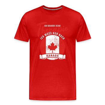 Ich brauche keine Therapie ich muss nach Kanada - Männer Premium Bio T-Shirt - Rot - Vorne - Damien (186cm)