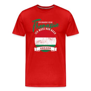 Ich brauch keine Therapie ich muss nur nach Ungarn - Männer Premium Bio T-Shirt - Rot - Vorne - Damien (186cm)