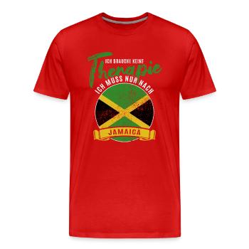 Ich brauche keine Therapie ich muss nach Jamaica - Männer Premium Bio T-Shirt - Rot - Vorne - Damien (186cm)