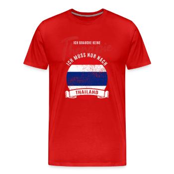 Ich brauche keine Therapie ich muss nach Thailand - Männer Premium Bio T-Shirt - Rot - Vorne - Damien (186cm)
