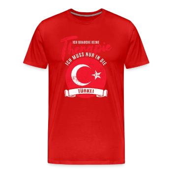 Ich brauche keine Therapie ich muss in die Türkei - Männer Premium Bio T-Shirt - Rot - Vorne - Damien (186cm)