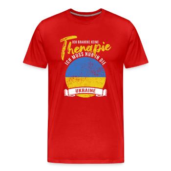 Ich brauche keine Therapie ich muss in die Ukraine - Männer Premium Bio T-Shirt - Rot - Vorne - Damien (186cm)