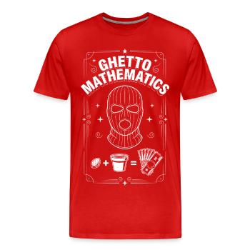 Mathématiques du ghetto - T-shirt bio Premium Homme - rouge - Devant - Damien (186cm)