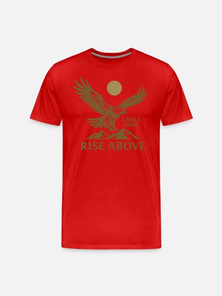 Eagle Soul – Rise Above - Men's Premium Organic T-Shirt -