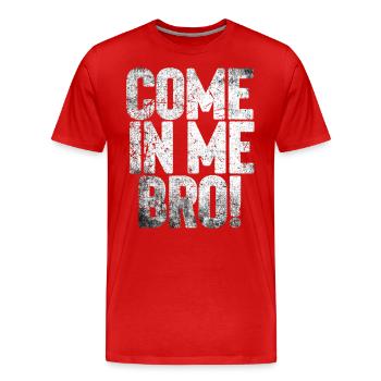 KOMM IN MICH BRO! - Männer Premium Bio T-Shirt - Rot - Vorne - Damien (186cm)