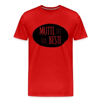 Mutti ist die Beste 1c - Männer Premium Bio T-Shirt - Rot - Vorne - Damien (186cm)