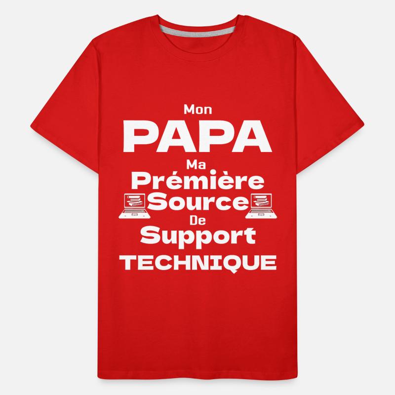 Mon Papa ma Prémière Source de Support Technique T-shirt bio Premium Homme