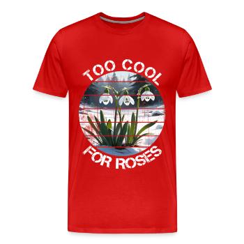 Cadeau perce-neige trop cool pour les Roses - T-shirt bio Premium Homme - rouge - Devant - Damien (186cm)
