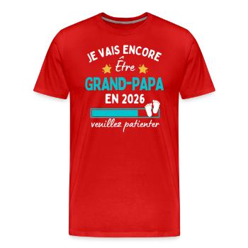 Encore Grand-Papa en 2026 Cadeau futur Papy humour - T-shirt bio Premium Homme - rouge - Devant - Damien (186cm)