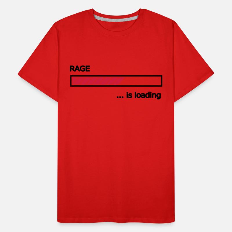 Rage is loading Ladebalken Loading Bar Männer Premium Bio T-Shirt