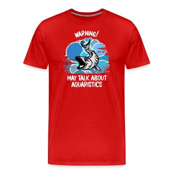 Aquarium Aquarianer Fische Zierfische Aquaristik - Männer Premium Bio T-Shirt - Rot - Vorne - Damien (186cm)