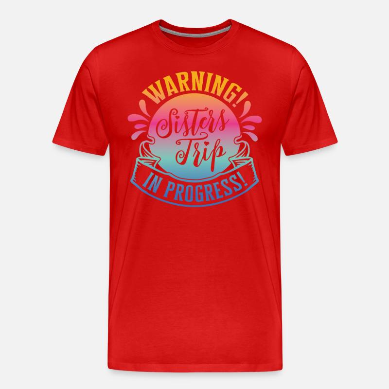 Warning Sisters Trip In Progress - Männer Premium Bio T-Shirt - Rot