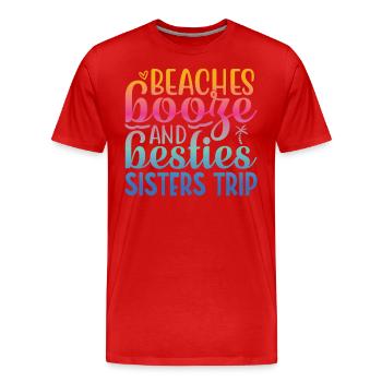 Beaches Liquor and Besties Sisters' Trip - Men's Premium Organic T-Shirt - red - Front - Damien (186cm)