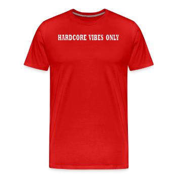 TECHNO « HARDCORE VIBES ONLY » FESTIVAL RAVE - T-shirt bio Premium Homme - rouge - Devant - Damien (186cm)