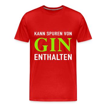 Kann Spuren Von Gin Enthalten - Männer Premium Bio T-Shirt - Rot - Vorne - Damien (186cm)