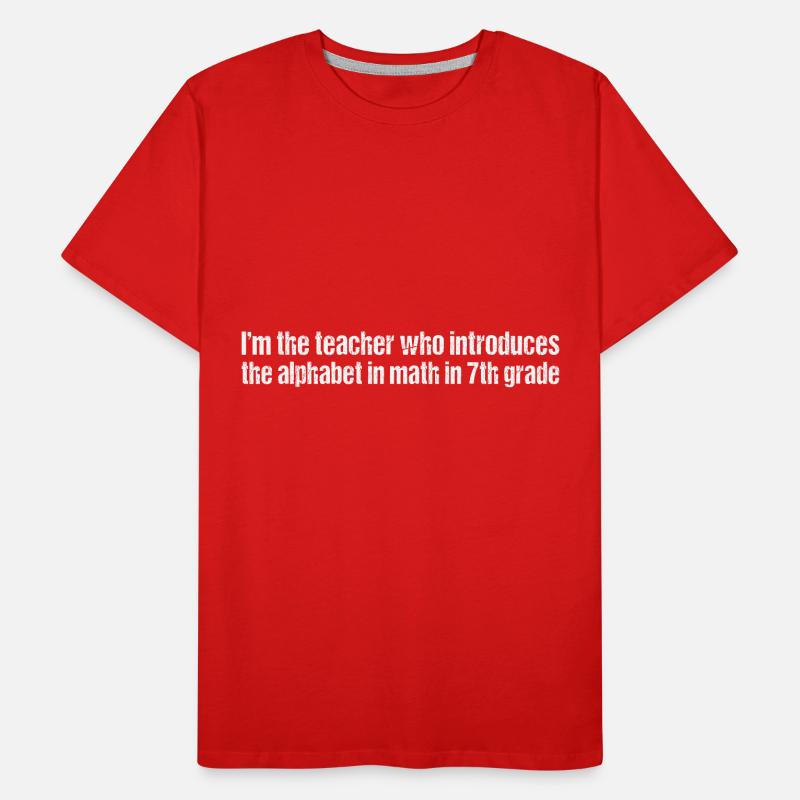 Cadeau de maths professeur de nerd professeur de mathématiques professeur de mathématiques T-shirt bio Premium Homme
