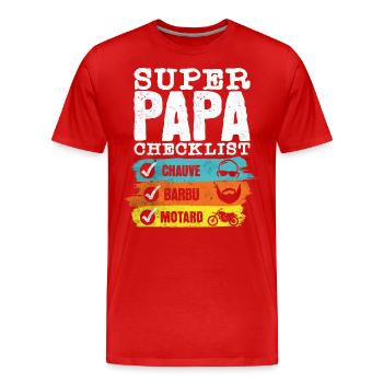 Adore Moto Super Papa Checklist Papa Motard - T-shirt bio Premium Homme - rouge - Devant - Damien (186cm)