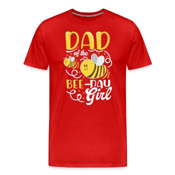 Vater Bienenmädchens Bienenkönigin Bee Day Girl - Männer Premium Bio T-Shirt - Rot - Vorne - Damien (186cm)