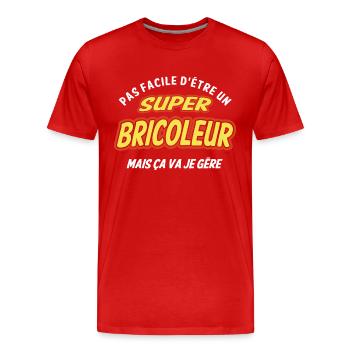 Super bricoleur , je gère - T-shirt bio Premium Homme - rouge - Devant - Damien (186cm)