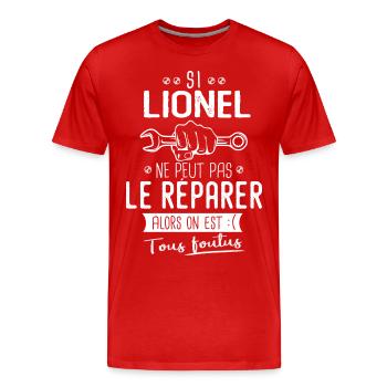 Si Lionel ne peut pas le réparer on est foutus - T-shirt bio Premium Homme - rouge - Devant - Damien (186cm)