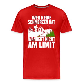 Wer Keine Schmerzen Hat Wandert Nicht Am Limit - Männer Premium Bio T-Shirt - Rot - Vorne - Damien (186cm)