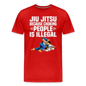 Jiu Jitsu Because Choking People Is Illegal - Männer Premium Bio T-Shirt - Rot - Vorne - Damien (186cm)