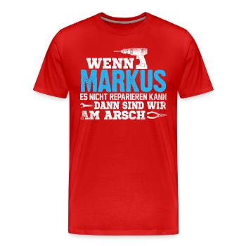 MARKUS - kann es reparieren - Männer Premium Bio T-Shirt - Rot - Vorne - Damien (186cm)