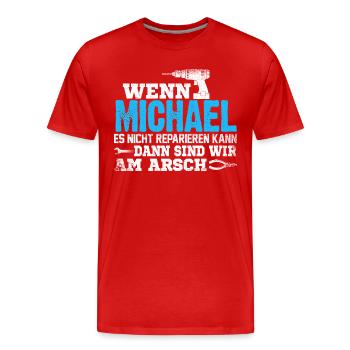MICHAEL - kann es reparieren - Männer Premium Bio T-Shirt - Rot - Vorne - Damien (186cm)
