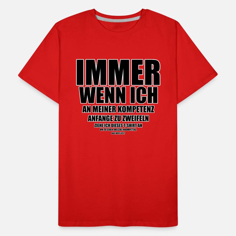 Chaque fois que je commence à douter... T-shirt bio Premium Homme