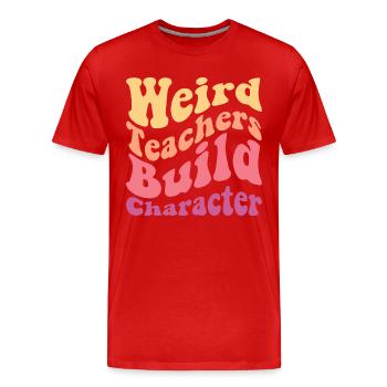 Funny Teachers Quote - Men's Premium Organic T-Shirt - red - Front - Damien (186cm)