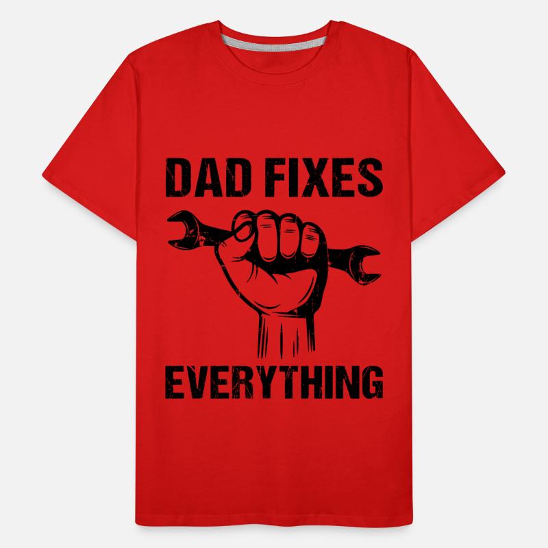 Dad fixes everything daddy dad Men's Premium Organic T-Shirt