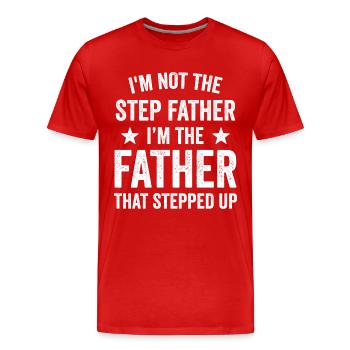 Je ne suis pas le beau-père, je suis le père qui - T-shirt bio Premium Homme - rouge - Devant - Damien (186cm)