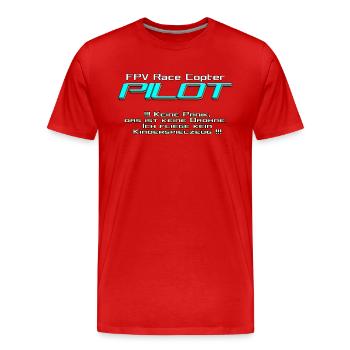 FPV Race Copter PILOT ne ;) - T-shirt bio Premium Homme - rouge - Devant - Damien (186cm)