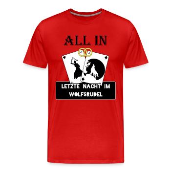 ALL IN Junggesellenabschied - Männer Premium Bio T-Shirt - Rot - Vorne - Damien (186cm)