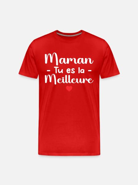 Maman Tu Es La Meilleure - T-shirt bio Premium Homme - rouge