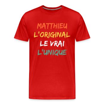 L'original le vrai l'unique Matthieu - T-shirt bio Premium Homme - rouge - Devant - Damien (186cm)
