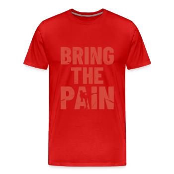 BRING THE PAIN - Boxing, Fightwear Gift Idea - Men's Premium Organic T-Shirt - red - Front - Damien (186cm)