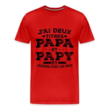 J ai Deux Titres Papa Et Papy - T-shirt bio Premium Homme - rouge - Devant - Damien (186cm)