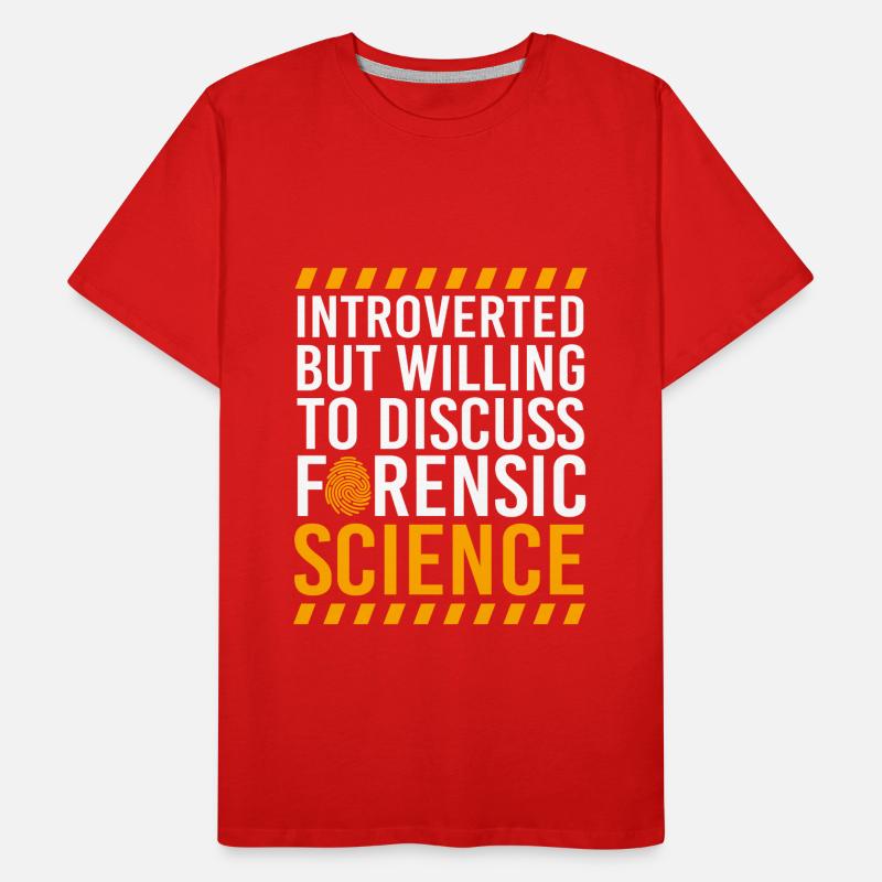 Forensics, Forensic Scientists, Forensic Science Men's Premium Organic T-Shirt