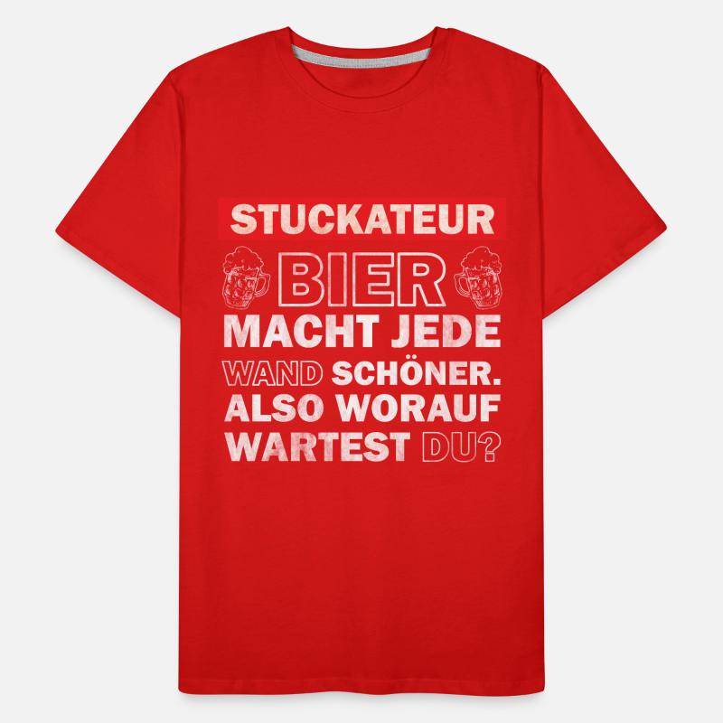 Plasterer - Beer makes every wall more beautiful Men's Premium Organic T-Shirt