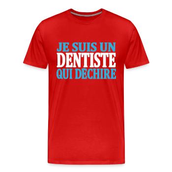 Je suis un dentiste qui déchire - T-shirt bio Premium Homme - rouge - Devant - Damien (186cm)