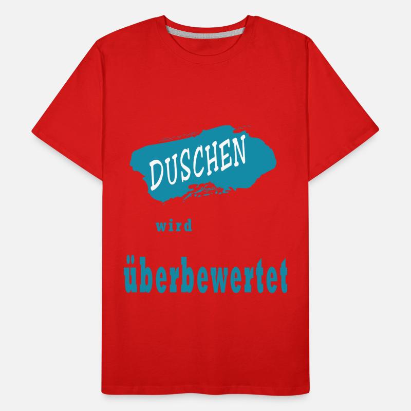 Duschen wird überbewertet T-shirt bio Premium Homme